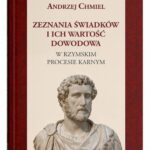Tytuł: Zeznania świadków i ich wartość dowodowa w rzymskim procesie karnym
Autor: Andrzej Chmiel
Wydawnictwo: UMCS
Formaty: PDF