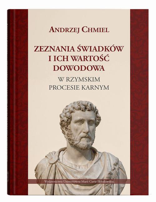 Tytuł: Zeznania świadków i ich wartość dowodowa w rzymskim procesie karnym
Autor: Andrzej Chmiel
Wydawnictwo: UMCS
Formaty: PDF