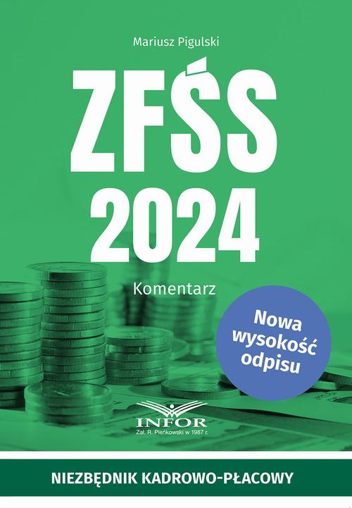 Tytuł: ZFŚS 2024 Komentarz
Autor: Mariusz Pigulski
Wydawnictwo: Infor
Formaty: PDF