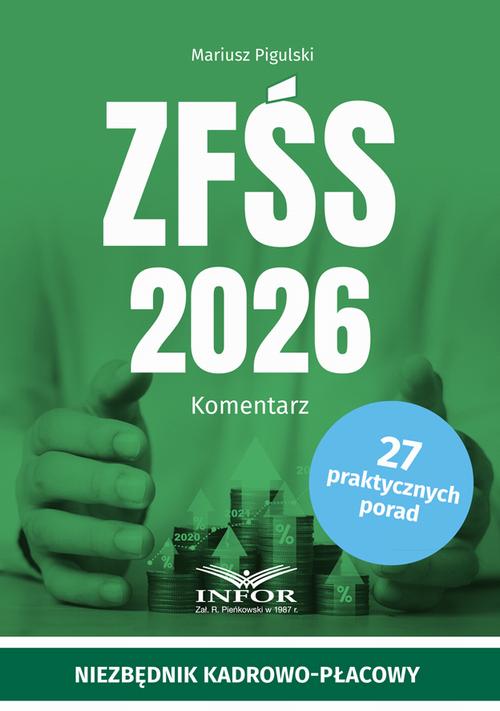 Tytuł: ZFŚS 2026 .Komentarz
Autor: Mariusz Pigulski
Wydawnictwo: Infor
Formaty: PDF