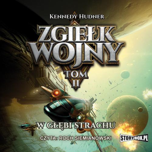 Tytuł: Zgiełk wojny Tom 2 W głębi strachu
Autor: Kennedy Hudner
Wydawnictwo: Storybox
Formaty: MP3