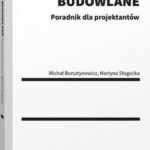 Tytuł: Zgody budowlane. Poradnik dla projektantów
Autor: Michał Bursztynowicz, Martyna Sługocka
Wydawnictwo: Wolters Kluwer
Formaty: PDF