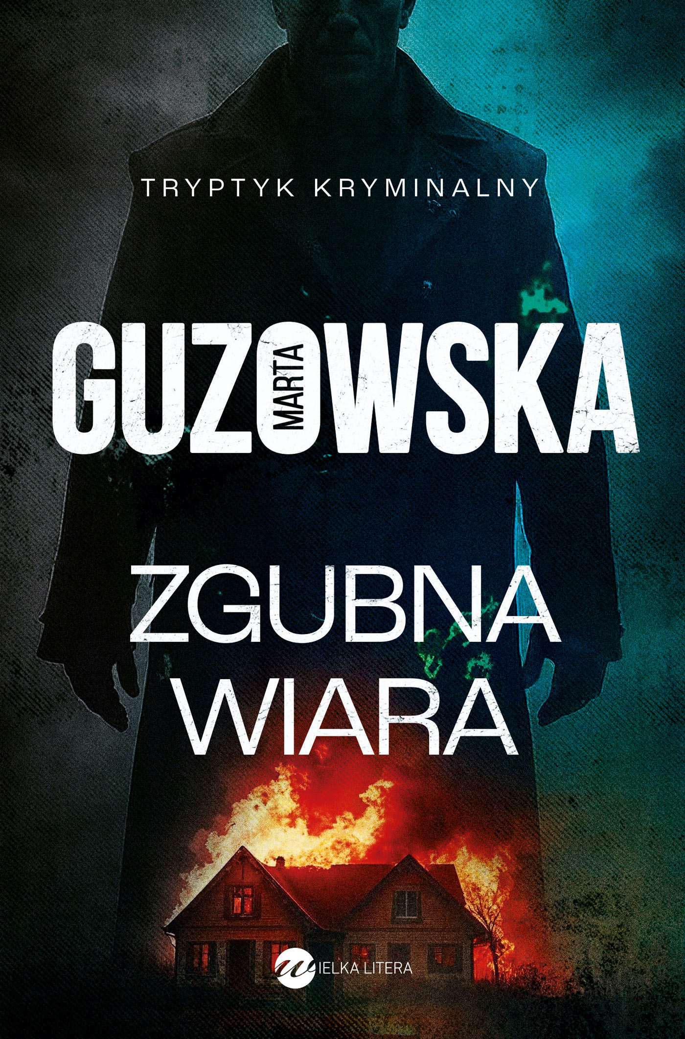 Tytuł: Zgubna wiara
Autor: Marta Guzowska
Wydawnictwo: Wielka Litera
Formaty: EPUB, MOBI