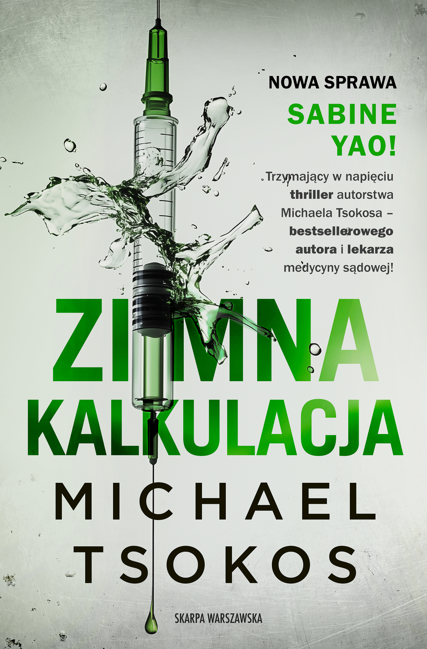 Tytuł: Zimna kalkulacja
Autor: Michael Tsokos
Wydawnictwo: Skarpa Warszawska
Formaty: EPUB, MOBI