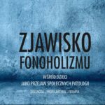 Zjawisko fonoholizmu jako przejaw społecznych patologii — okładka e-booka