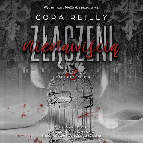 Tytuł: Złączeni nienawiścią (II wydanie)
Autor: Cora Reilly
Wydawnictwo: NieZwykłe Zagraniczne
Formaty: MP3