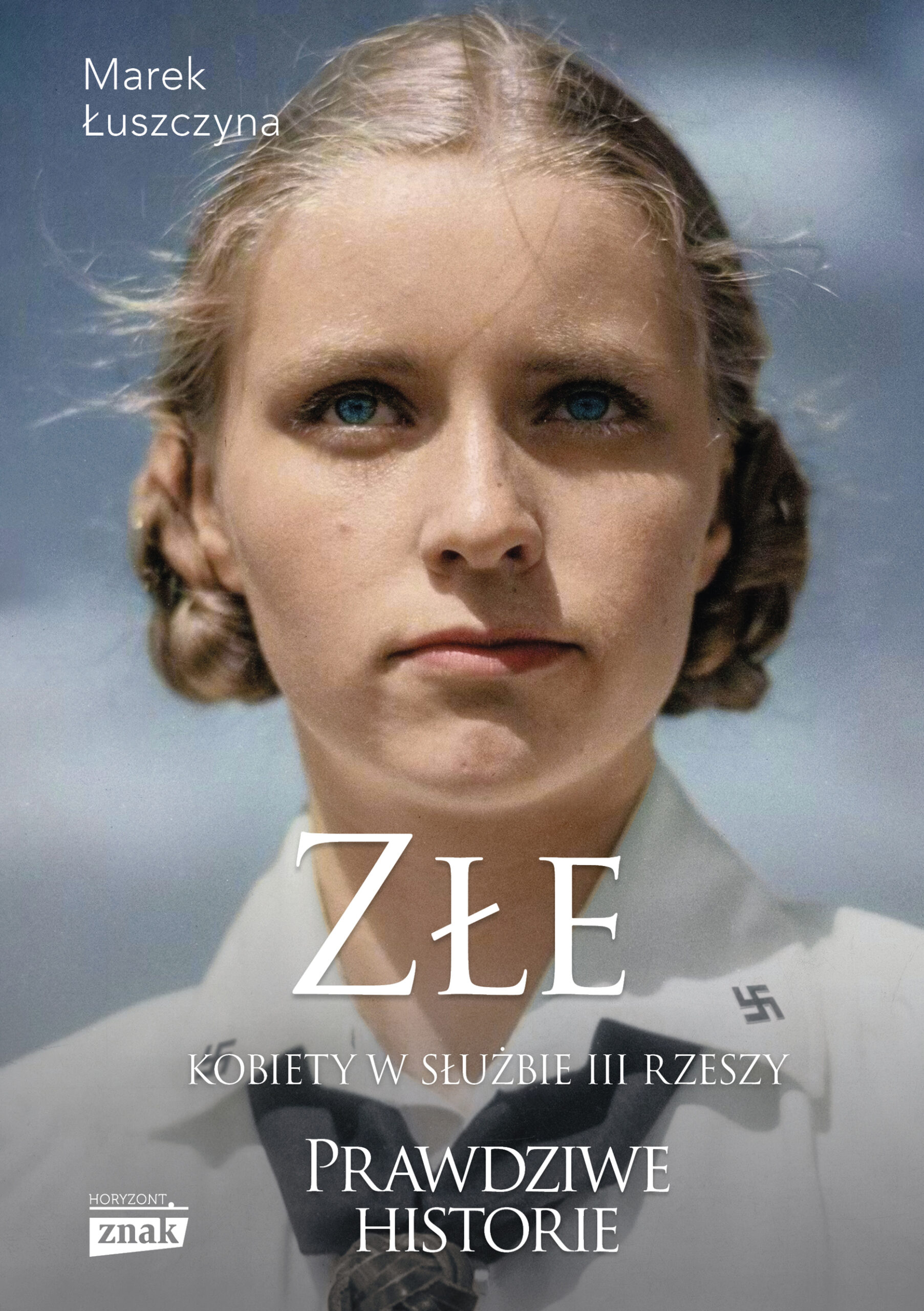 Złe. Kobiety w służbie III Rzeszy — okładka e-booka