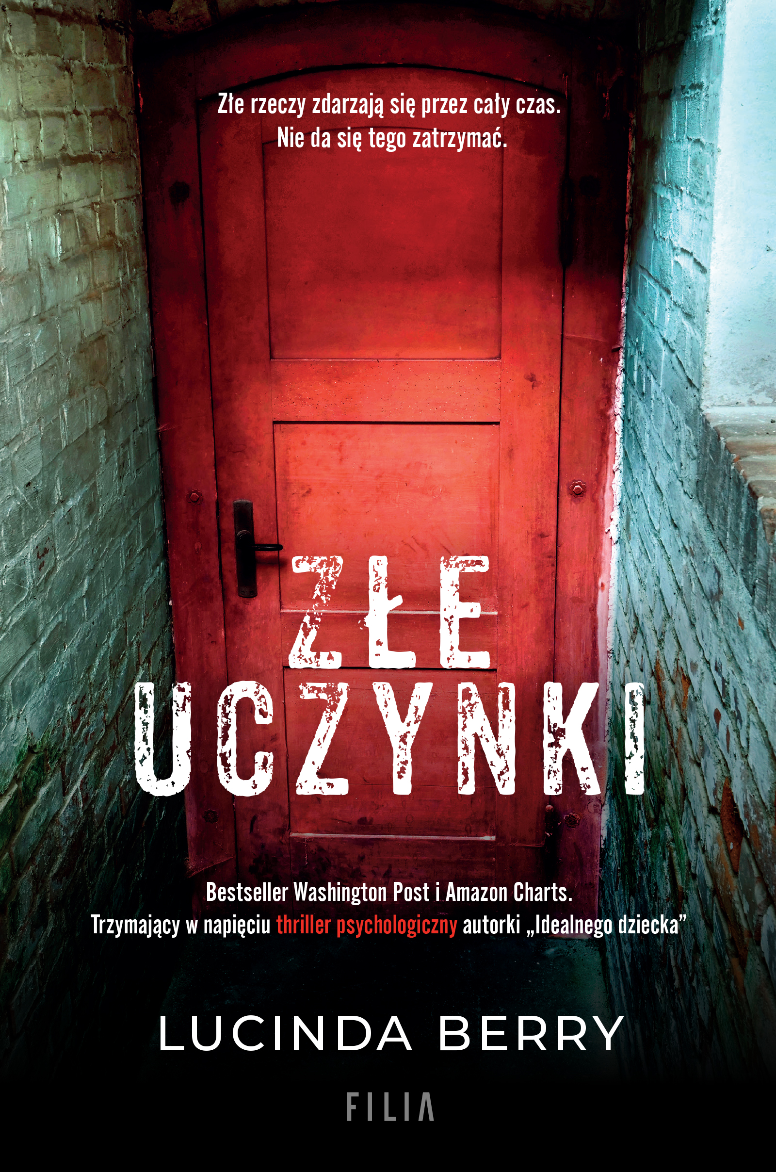 Tytuł: Złe uczynki
Autor: Lucinda Berry
Wydawnictwo: FILIA
Formaty: EPUB, MOBI