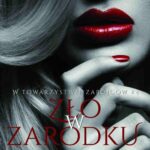 Tytuł: Zło w zarodku
Autor: J.A. Redmerski
Wydawnictwo: NieZwykłe
Formaty: EPUB, MOBI