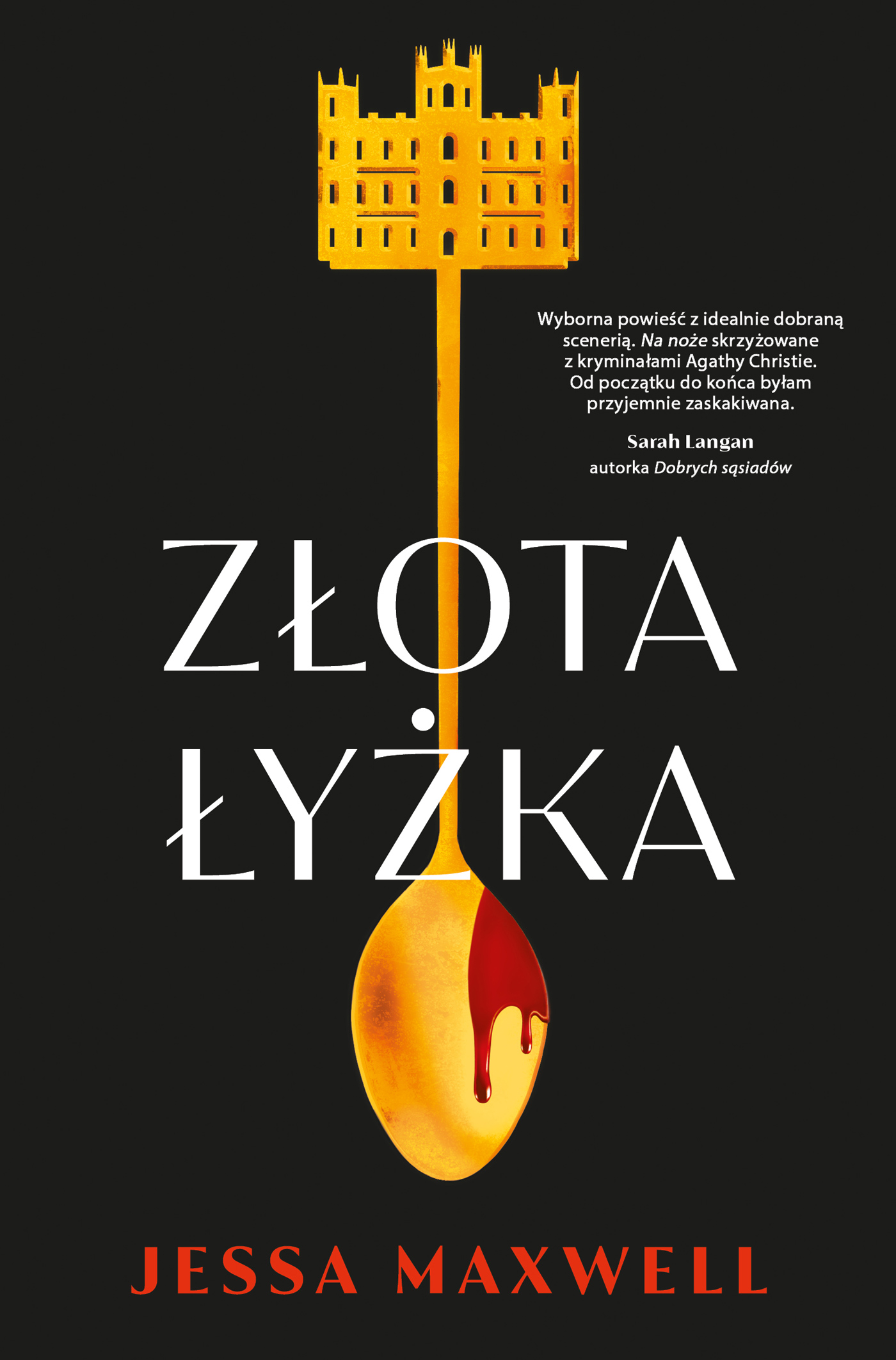Tytuł: Złota łyżka
Autor: Jessa Maxwell
Wydawnictwo: Wydawnictwo Dolnośląskie
Formaty: EPUB, MOBI