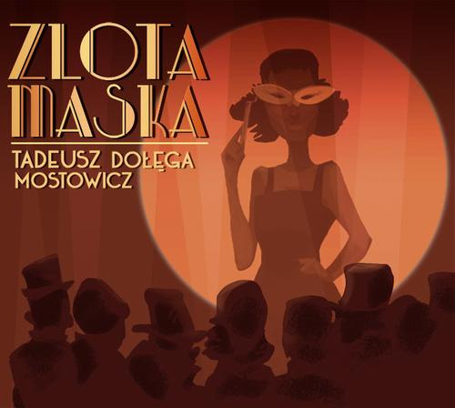 Tytuł: Złota maska
Autor: Tadeusz Dołęga Mostowicz
Wydawnictwo: SMPB
Formaty: MP3