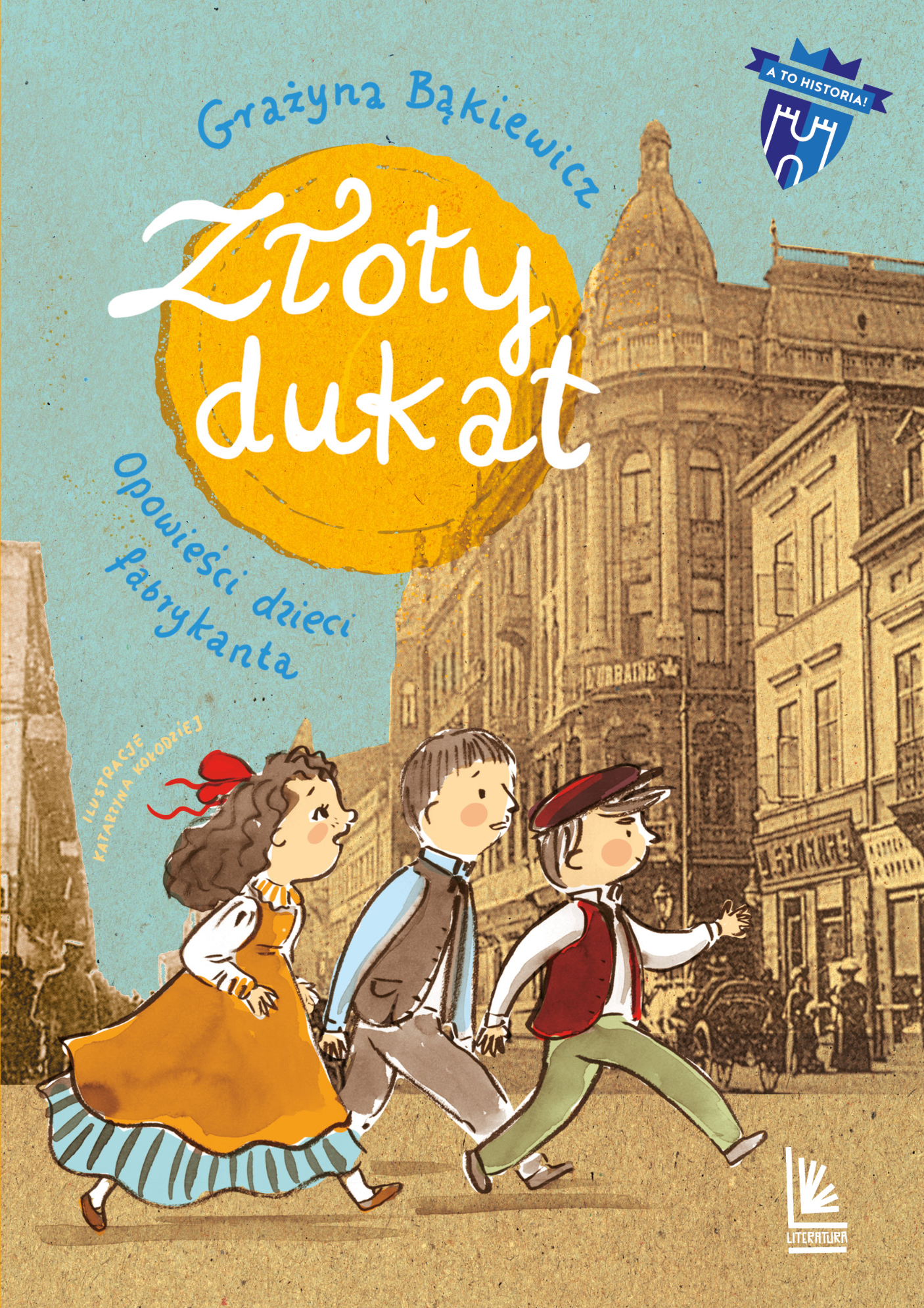 Tytuł: Złoty dukat
Autor: Grażyna Bąkiewicz
Wydawnictwo: Literatura
Formaty: EPUB, MOBI