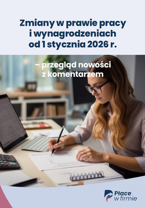 Tytuł: Zmiany w prawie pracy i wynagrodzeniach od 1 stycznia 2026 r. – przegląd nowości z komentarzem
Autor: Praca Zbiorowa
Wydawnictwo: Wiedza i Praktyka
Formaty: PDF