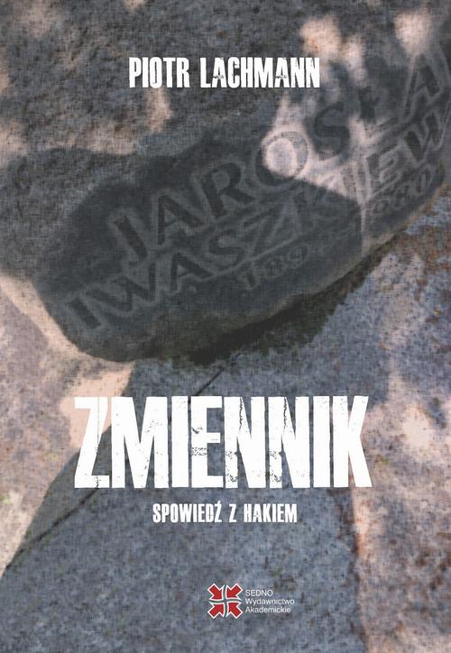 Tytuł: Zmiennik
Autor: Lachmann Piotr
Wydawnictwo: Sedno
Formaty: EPUB, MOBI, PDF