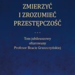 Tytuł: Zmierzyć i zrozumieć przestępczość
Autor: 
Wydawnictwo: Wydawnictwa Uniwersytetu Warszawskiego
Formaty: EPUB, MOBI, PDF