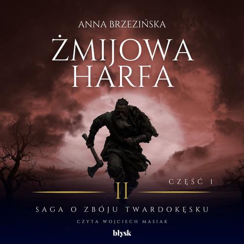 Tytuł: Żmijowa harfa. Część 1
Autor: Anna Brzezińska
Wydawnictwo: Wydawnictwo Błysk
Formaty: MP3