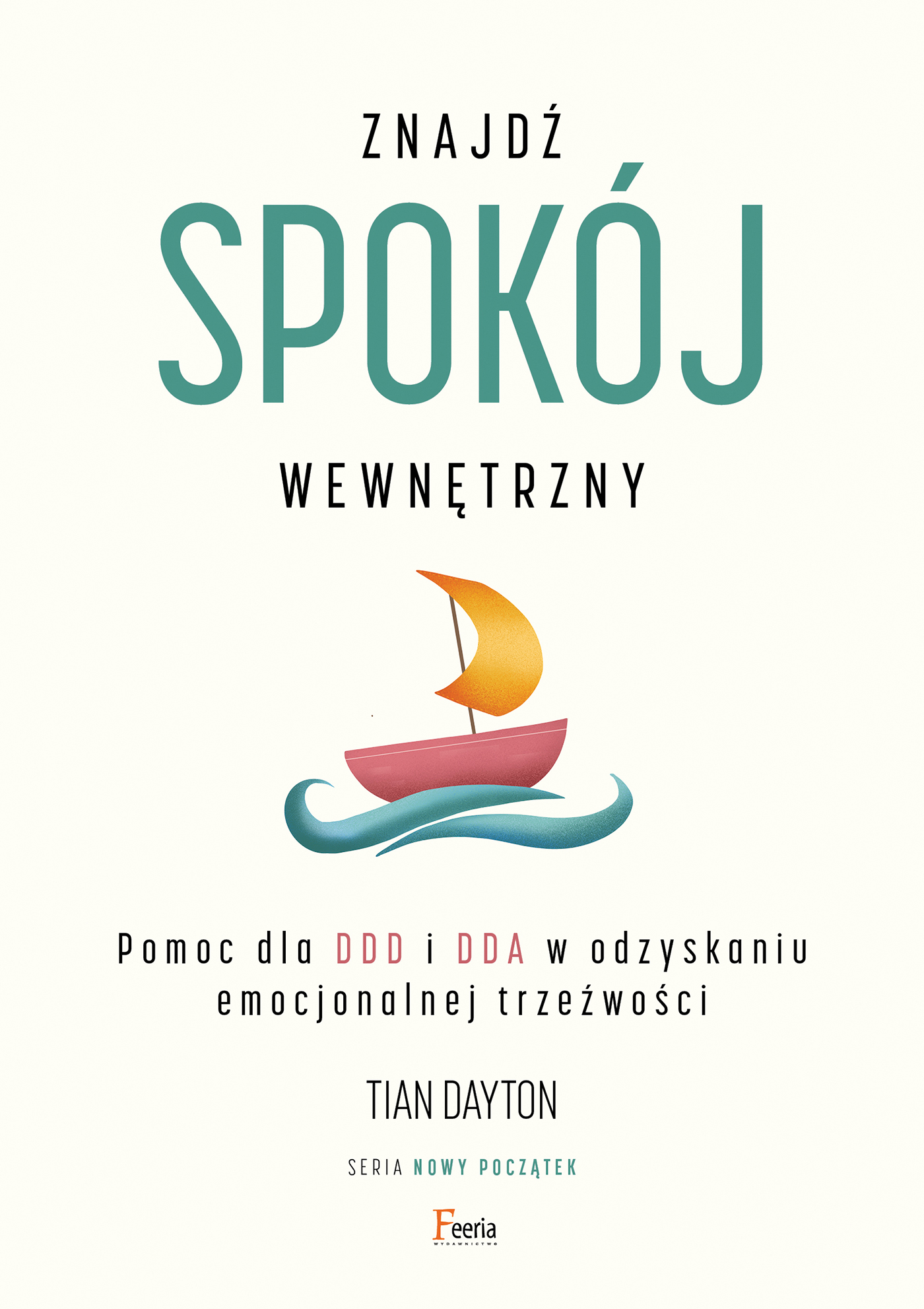 Tytuł: Znajdź spokój wewnętrzny. Pomoc dla DDD i DDA w odzyskaniu emocjonalnej trzeźwości
Autor: Tian Dayton
Wydawnictwo: Wydawnictwo JK (Aha, Feeria)
Formaty: EPUB, MOBI