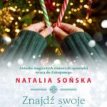 Tytuł: Znajdź swoje szczęście
Autor: Natalia Sońska
Wydawnictwo: Czwarta Strona
Formaty: EPUB, MOBI