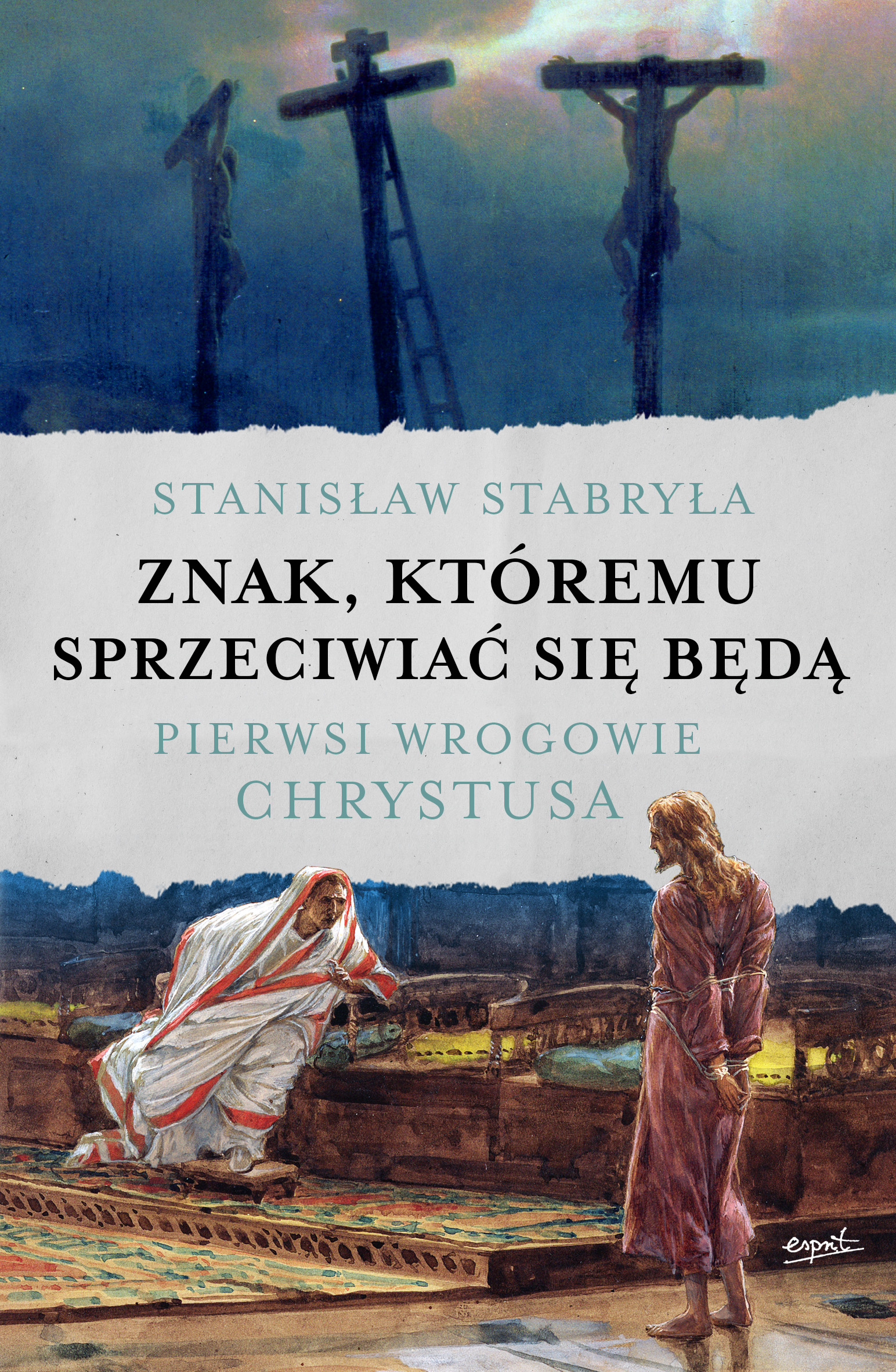 Tytuł: Znak, któremu sprzeciwiać się będą. Pierwsi wrogowie Chrystusa
Autor: prof. Stanisław Stabryła
Wydawnictwo: Wydawnictwo Esprit
Formaty: EPUB, MOBI