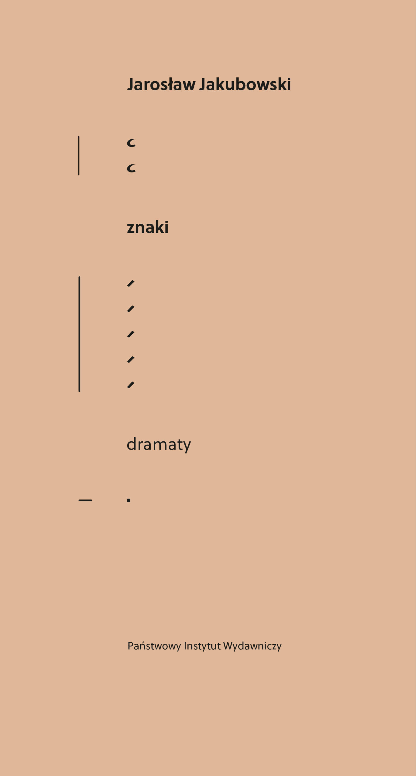 Tytuł: Znaki
Autor: Jarosław Jakubowski
Wydawnictwo: PIW
Formaty: EPUB, MOBI