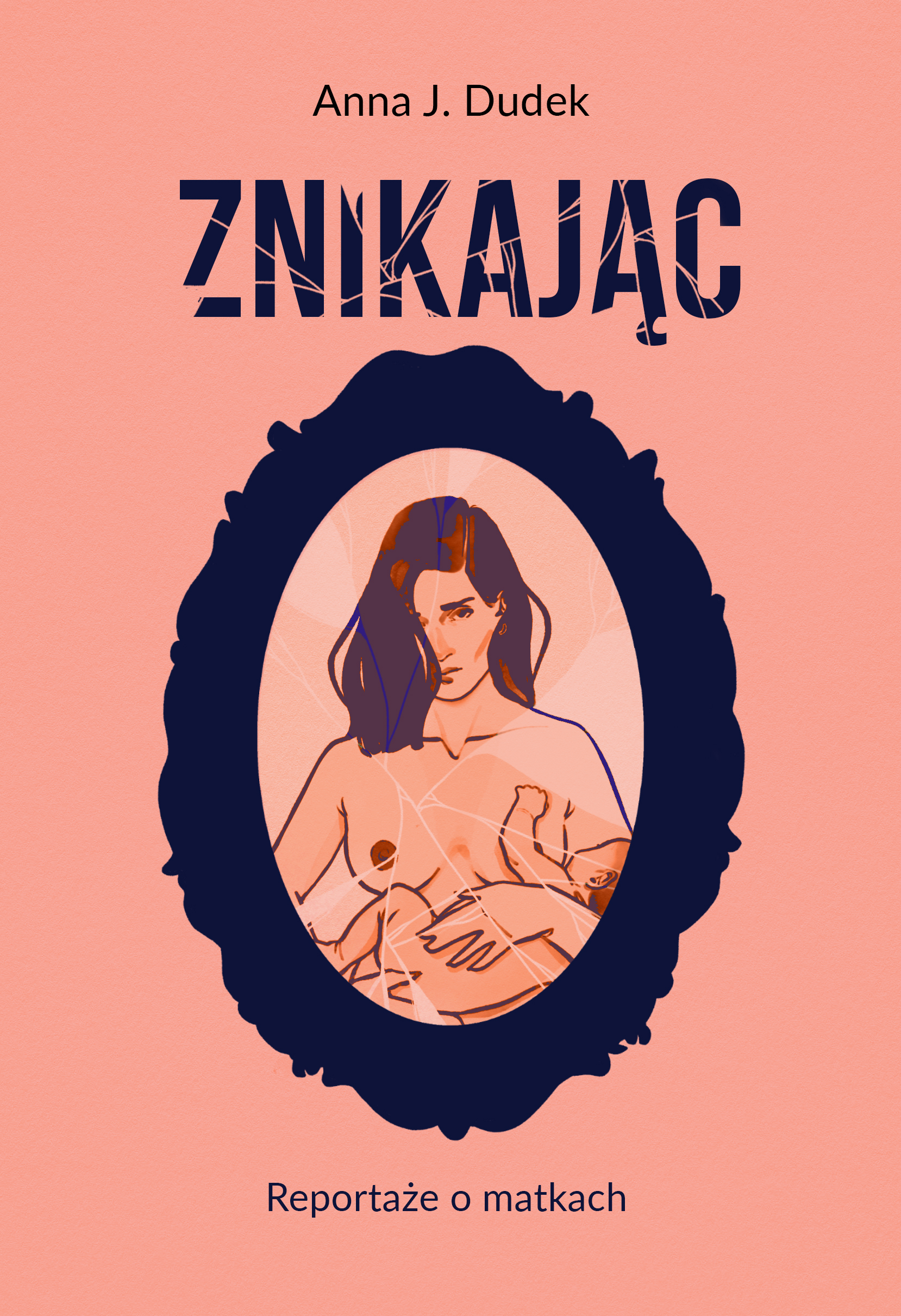 Znikając. Reportaże o matkach — okładka e-booka