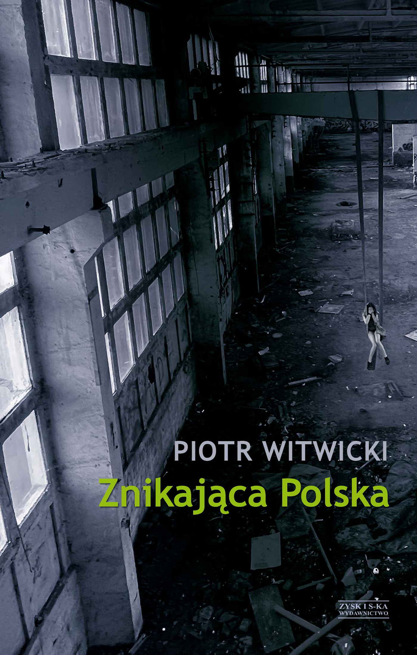 Tytuł: Znikająca Polska
Autor: Piotr Witwicki
Wydawnictwo: Zysk i S-ka
Formaty: EPUB, MOBI