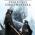 Tytuł: Zniknięcie Córki Wintera
Autor: Michael J.Sullivan
Wydawnictwo: MAG
Formaty: EPUB, MOBI