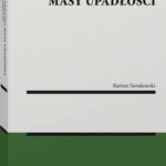 Tytuł: Zobowiązania masy upadłości
Autor: Bartosz Sierakowski
Wydawnictwo: Wolters Kluwer
Formaty: PDF