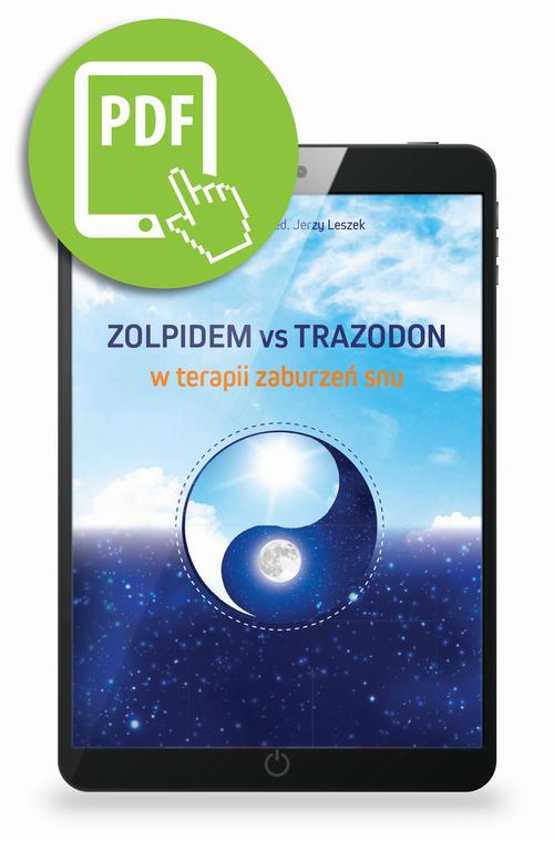 Tytuł: Zolpidem vs trazodon w terapii zaburzeń snu
Autor: Jerzy Leszek
Wydawnictwo: Medical Education
Formaty: PDF