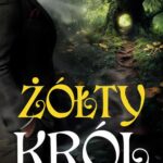 Tytuł: Żółty król
Autor: Marcin Brodecki
Wydawnictwo: Novae Res
Formaty: MOBI, EPUB
