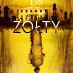 Tytuł: Żółty
Autor: Agnieszka Lis
Wydawnictwo: Purple Book
Formaty: EPUB, MOBI