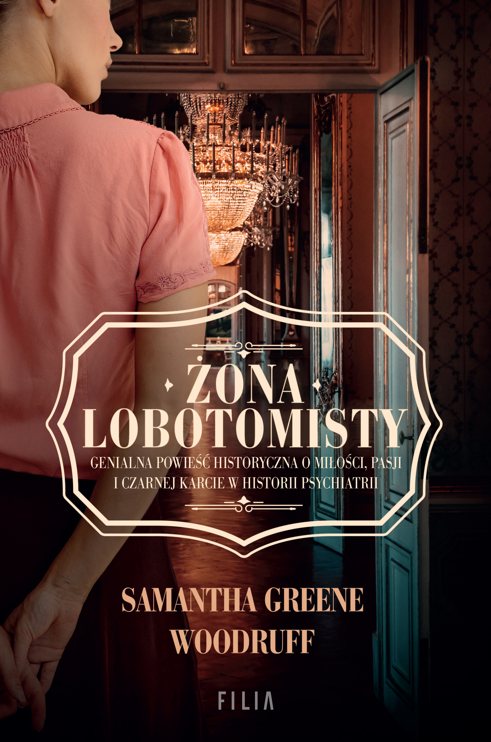 Tytuł: Żona Lobotomisty
Autor: Samantha Greene Woodruff Woodruff
Wydawnictwo: FILIA
Formaty: EPUB, MOBI