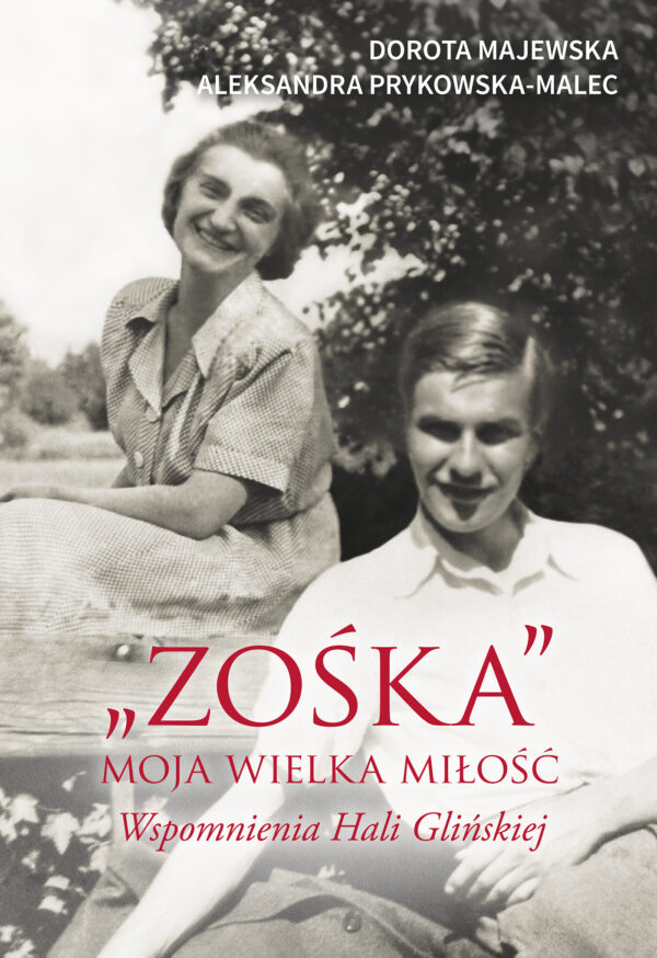 "Zośka" - moja wielka miłość. Wspomnienia Hali Glińskiej — okładka e-booka