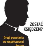 Tytuł: Zostać księdzem?
Autor: Marta Tomaszewska
Wydawnictwo: Wydawnictwa Uniwersytetu Warszawskiego
Formaty: PDF
