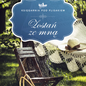 Tytuł: Zostań ze mną
Autor: Anna Karpińska
Wydawnictwo: Prószyński Media
Formaty: EPUB, MOBI