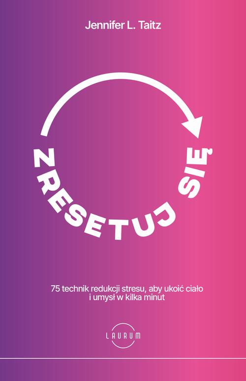 Tytuł: Zresetuj się
Autor: Jennifer L.
Wydawnictwo: Laurum
Formaty: EPUB, MOBI