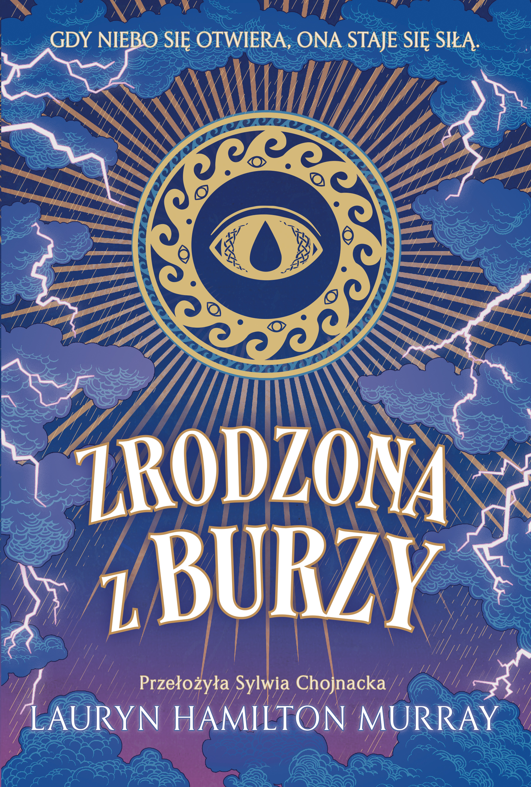 Tytuł: Zrodzona z burzy
Autor: Lauryn Hamilton Murray
Wydawnictwo: Jaguar
Formaty: EPUB, MOBI