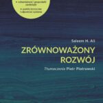 Tytuł: Zrównoważony rozwój
Autor: Saleem H. Ali
Wydawnictwo: Wydawnictwo Uniwersytetu Łódzkiego
Formaty: EPUB, PDF, MOBI