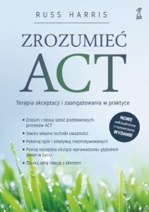 Zrozumieć ACT. Terapia akceptacji i zaangażowania w praktyce — okładka e-booka
