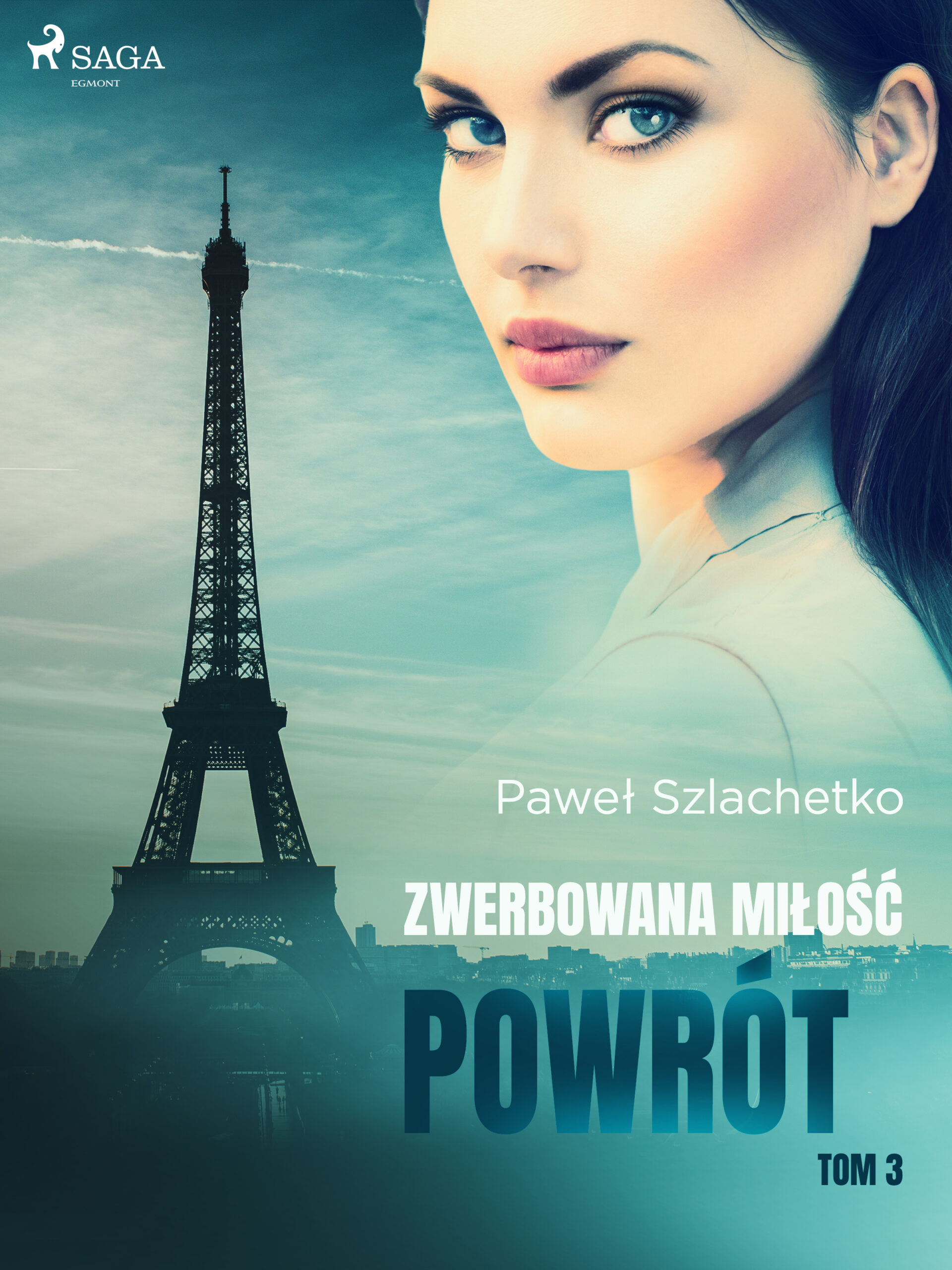Tytuł: Zwerbowana miłość. Zwerbowana miłość. Powrót (#3)
Autor: Paweł Szlachetko
Wydawnictwo: SAGA Egmont
Formaty: EPUB, MOBI