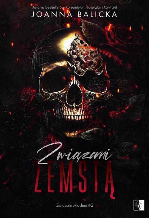 Tytuł: Związani zemstą
Autor: Joanna Balicka
Wydawnictwo: NieZwykłe
Formaty: EPUB, MOBI