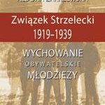 Tytuł: Związek Strzelecki 1919-1939
Autor: Aldona Zakrzewska
Wydawnictwo: Impuls
Formaty: PDF