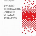 Związki chorwacko-polskie w latach 1918-1965 — okładka e-booka