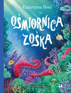 Zwierzaki. Ośmiornica Zośka — okładka e-booka