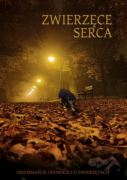 Tytuł: Zwierzęce serca. Osiemnaście opowieści o zwierzętach
Autor: Antologia
Wydawnictwo: Armoryka
Formaty: MOBI, EPUB