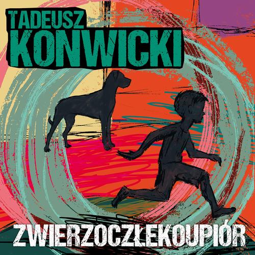 Tytuł: Zwierzoczłekoupiór
Autor: Tadeusz Konwicki
Wydawnictwo: Estymator
Formaty: MP3