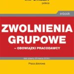 Zwolnienia grupowe – obowiązki pracodawcy — okładka e-booka