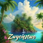 Tytuł: Zwycięstwo. Victory
Autor: Joseph Conrad
Wydawnictwo: Armoryka
Formaty: MOBI, EPUB