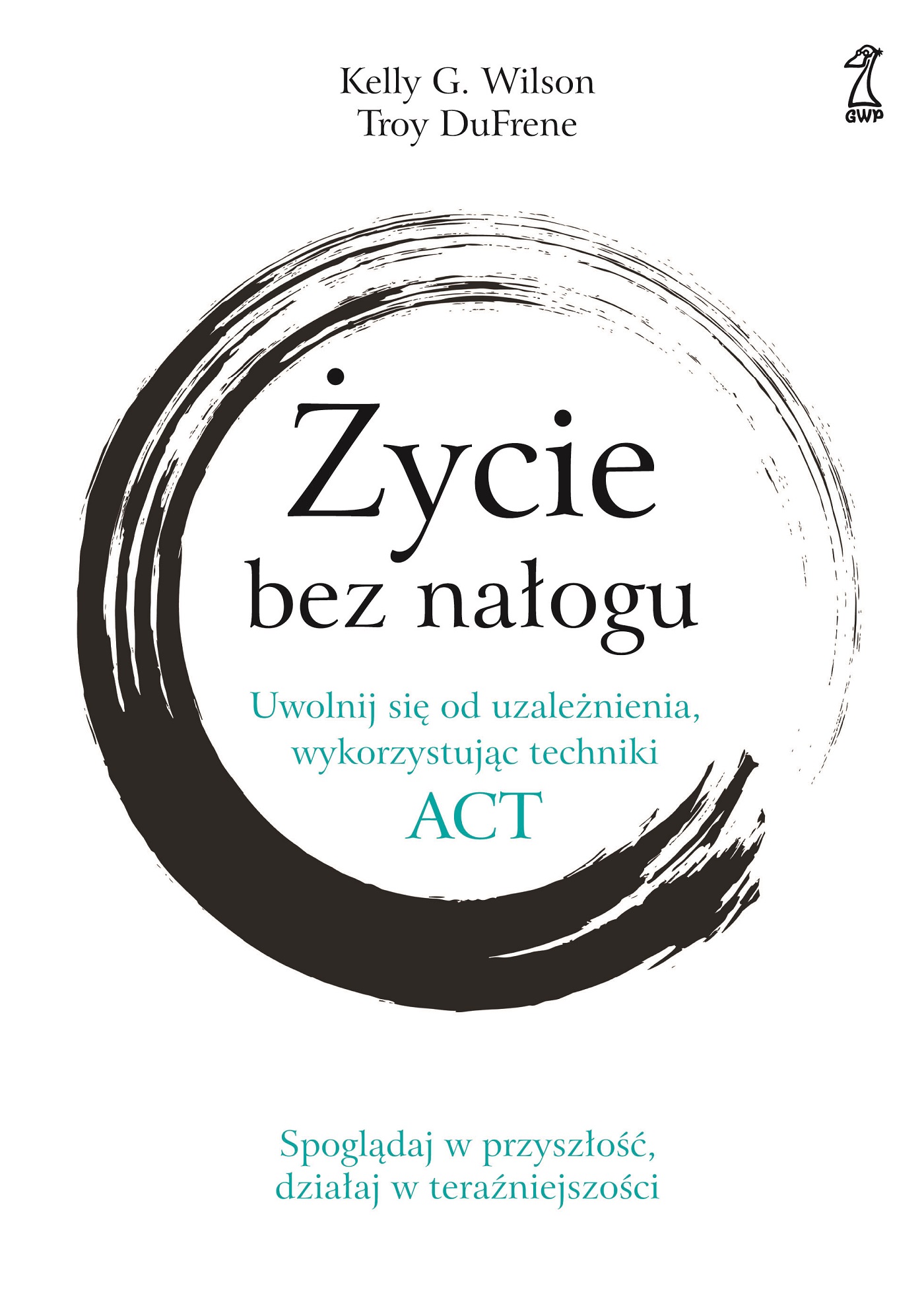 Tytuł: Życie bez nałogu. Uwolnij się od uzależnienia, wykorzystując techniki ACT
Autor: Kelly G. Willson, Troy DuFrene
Wydawnictwo: GWP Gdańskie Wydawnictwo Psychologiczne
Formaty: EPUB, MOBI