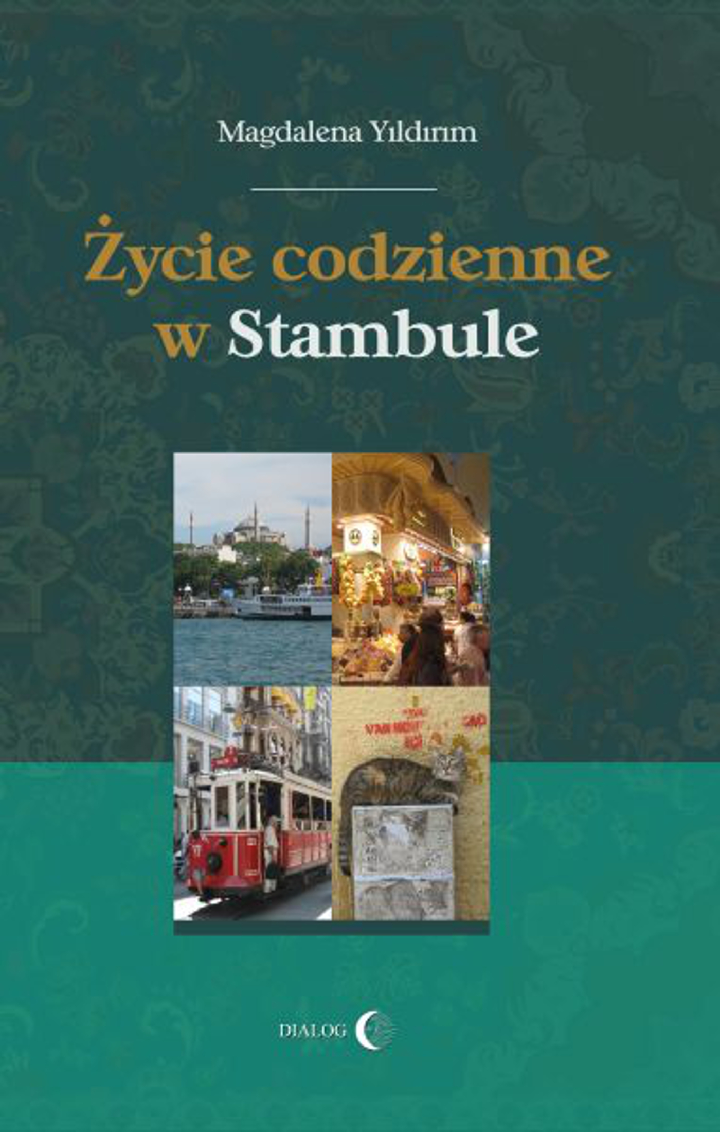 Tytuł: Życie codzienne w Stambule
Autor: Magdalena Yildirim
Wydawnictwo: Wydawnictwo Akademickie Dialog
Formaty: EPUB, MOBI